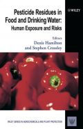 Pesticide Residues in Food and Drinking Water: Human Exposure and Risks (        -   )